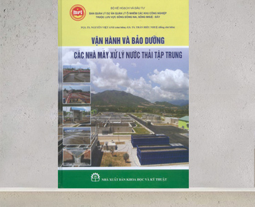 Sách mới: Vận hành và bảo dưỡng các nhà máy xử lý nước thải tập